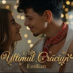 Emilian intră în spiritul sărbătorilor de iarnă cu piesa "Ultimul Crăciun"