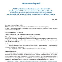 Finalizare proiect: ”Dezvoltarea modernizarea și completarea sistemelor  de management  integrat al deșeurilor municipale în municipiul  Reșița'